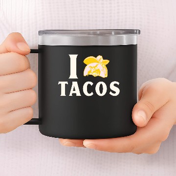 Discover i love tacos 14oz Stainless Steel Tumblers