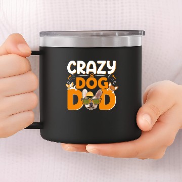 Discover Crazy Dog dad 14oz Stainless Steel Tumblers