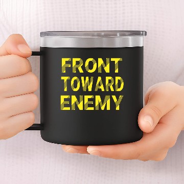 Discover front toward enemy 14oz Stainless Steel Tumblers