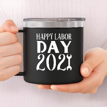 Discover happy labor day 2021 14oz Stainless Steel Tumblers