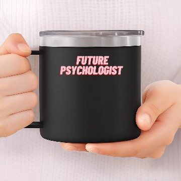 Discover future psychologist 14oz Stainless Steel Tumblers