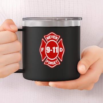 Discover Firefighter Badge Never Forget 9 11 14oz Stainless Steel Tumblers
