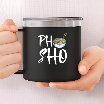Discover Pho-Sho Soup 14oz Stainless Steel Tumblers