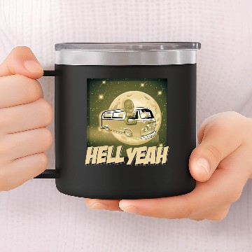 Discover Hell Yeah - Extraterrestrial Good 14oz Stainless Steel Tumblers