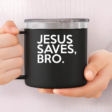 Discover jesus saves bro 14oz Stainless Steel Tumblers