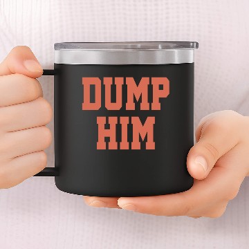 Discover DUMP HIM - Britney Spears 14oz Stainless Steel Tumblers