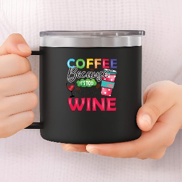 Discover Funny Coffee Lovers Saying - Coffee Sublimation 14oz Stainless Steel Tumblers