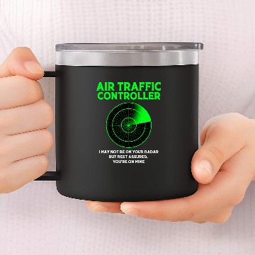 Discover Pilot Humor Radar Detector Air Traffic Controller 14oz Stainless Steel Tumblers