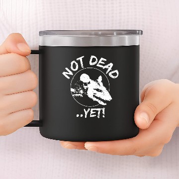 Discover Not Dead ..Yet! - Animal 14oz Stainless Steel Tumblers