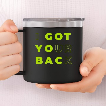 Discover I got your back 14oz Stainless Steel Tumblers