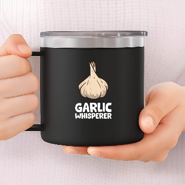 Discover Funny Garlic Lover Garlic Whisperer 14oz Stainless Steel Tumblers