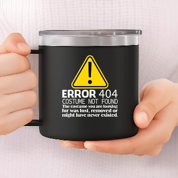 Discover Error 404 Costume Not Found Halloween 14oz Stainless Steel Tumblers