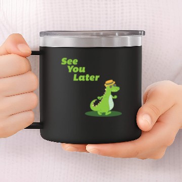 Discover See you later Alligator 14oz Stainless Steel Tumblers