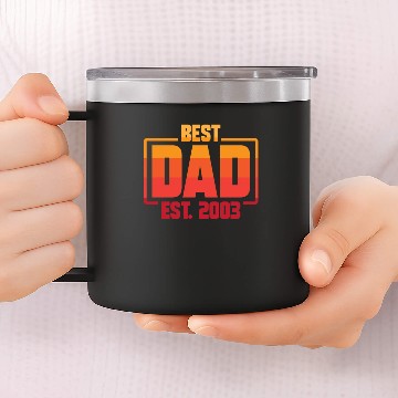 Discover Best Dad Est. 2003 Funny Best Dad Ever Fathers Day 14oz Stainless Steel Tumblers