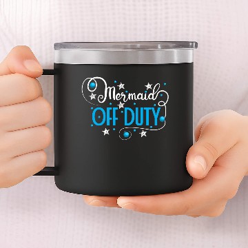 Discover Mermaid Off Duty Lifeguard Gift 14oz Stainless Steel Tumblers