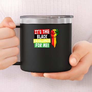 Discover It's The Black Excellence For Me 14oz Stainless Steel Tumblers