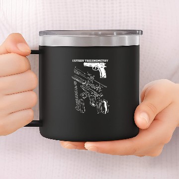 Discover I Study Triggernometry - I Studied Triggernometry 14oz Stainless Steel Tumblers