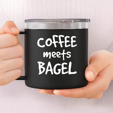 Discover Coffee meets Bagel 14oz Stainless Steel Tumblers