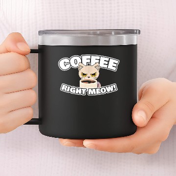 Discover Coffee Right Meow 14oz Stainless Steel Tumblers