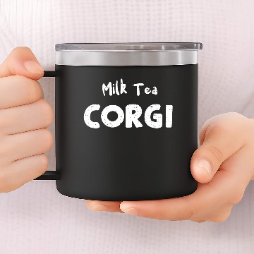 Discover Milk Tea Corgi - Dogs 14oz Stainless Steel Tumblers