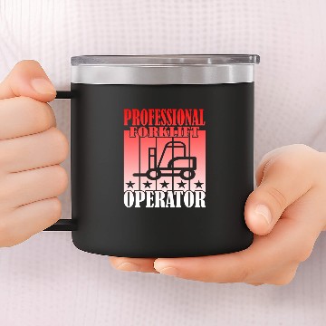 Discover Professional forklift operator 14oz Stainless Steel Tumblers