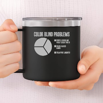 Discover Color Blind Problems Pie Chart Funny Colorblind 14oz Stainless Steel Tumblers