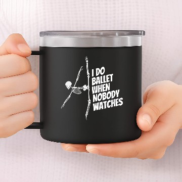 Discover Dance Lover Dancing Skeleton, Ballet Moves 14oz Stainless Steel Tumblers
