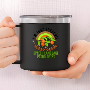 Discover Speech Language Pathologist 14oz Stainless Steel Tumblers, I'm Just