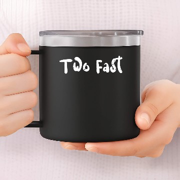 Discover Two Fast - Car Guy 14oz Stainless Steel Tumblers