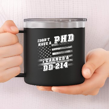 Discover i earned a dd214 14oz Stainless Steel Tumblers