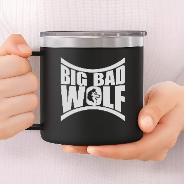 Discover big bad wolf quote 14oz Stainless Steel Tumblers