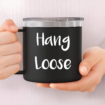 Discover hang loose 14oz Stainless Steel Tumblers