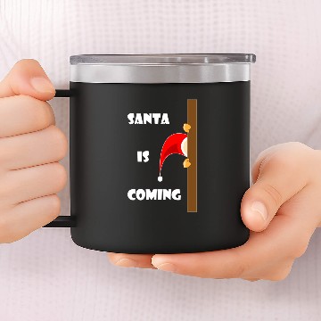 Discover Santa is coming 14oz Stainless Steel Tumblers