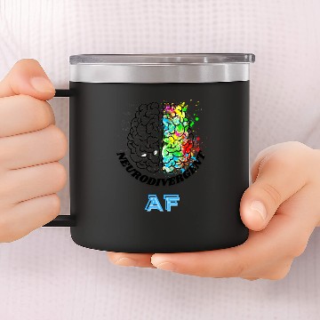 Discover Neurodivergent AF 14oz Stainless Steel Tumblers