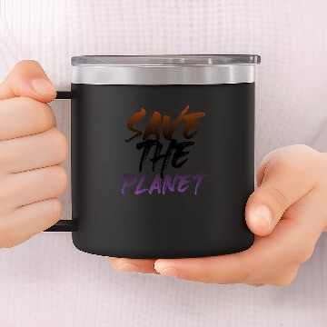 Discover Environmentalist Gift Save the Planet Climate 14oz Stainless Steel Tumblers