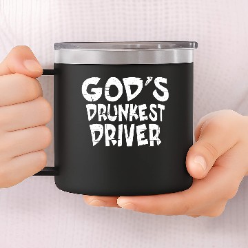Discover God's Drunkest Driver 7 14oz Stainless Steel Tumblers