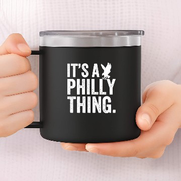 Discover Its a philly thing 14oz Stainless Steel Tumblers