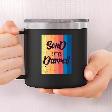 Discover Send It To Darrell 14oz Stainless Steel Tumblers