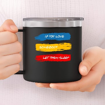 Discover Let Them Sleep 14oz Stainless Steel Tumblers