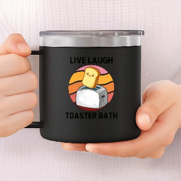 Discover Saying Live Laugh Toaster Bath Inrational 14oz Stainless Steel Tumblers