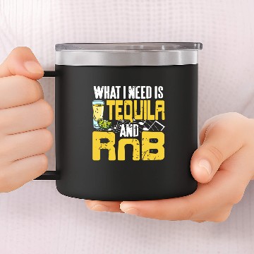 Discover What I Need Is Tequila Rnb 14oz Stainless Steel Tumblers