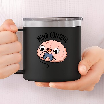 Discover Mind Control Funny Brain 14oz Stainless Steel Tumblers