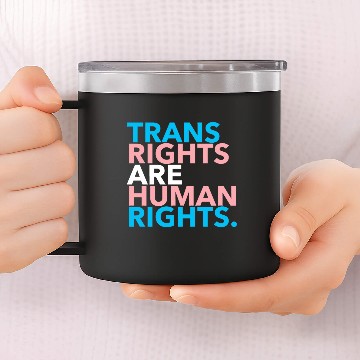 Discover Trans Rights are Human Rights 2.1 14oz Stainless Steel Tumblers
