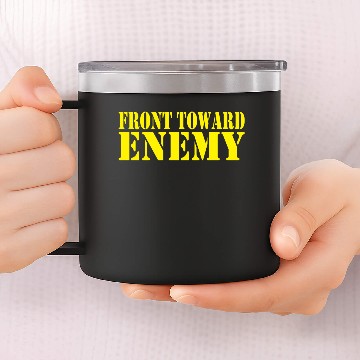 Discover Front Toward Enemy 14oz Stainless Steel Tumblers