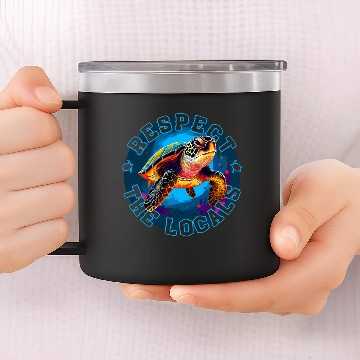 Discover Turtle - respect the locals 14oz Stainless Steel Tumblers