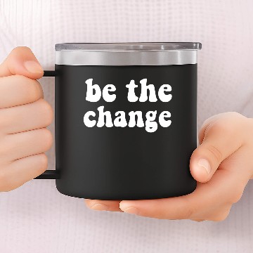 Discover Be The Change 14oz Stainless Steel Tumblers