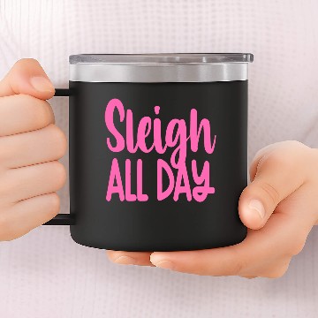 Discover Sleigh All Day 14oz Stainless Steel Tumblers