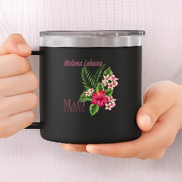 Discover Malama Lahaina: Maui Strong 14oz Stainless Steel Tumblers
