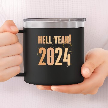 Discover Hell yeah! 2024 14oz Stainless Steel Tumblers