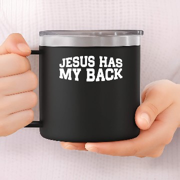 Discover Jesus Has My Back 18 14oz Stainless Steel Tumblers